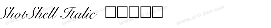 ShotShell Italic字体转换